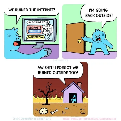 We Ruined the Internet and Outside