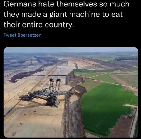 Germany’s Giant Country-Eating Machine