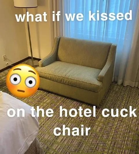 Hotel Cuck Chair Kiss