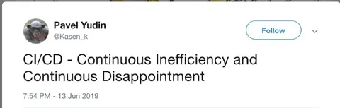 CI/CD Continuous Disappointment