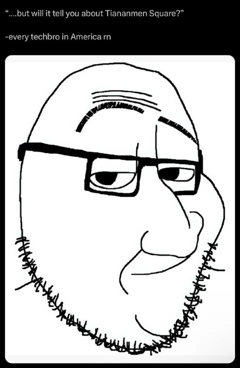 Techbro Tiananmen Question
