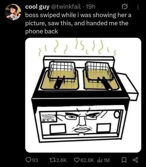 Boss Saw the Deep Fryer Meme
