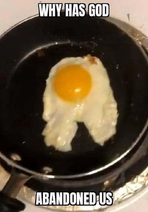 Why Has God Abandoned Us Egg