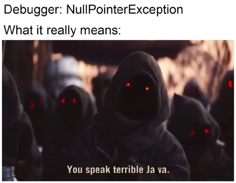 Debugger NullPointerException Java Joke