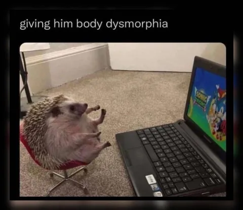 Giving Him Body Dysmorphia