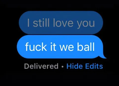 I Still Love You, Fuck It We Ball
