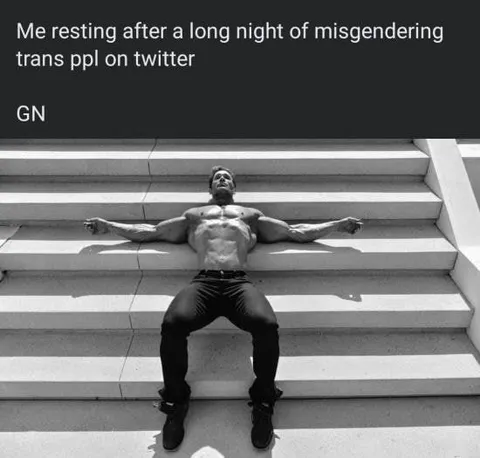 Resting After Misgendering Trans People