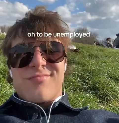 Oh to Be Unemployed