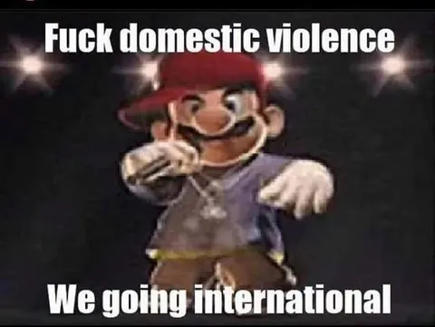 Fuck domestic violence, go international
