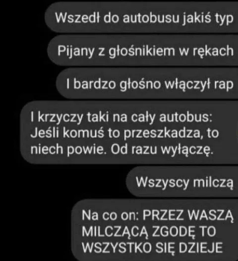 Przez waszą milczącą zgodę