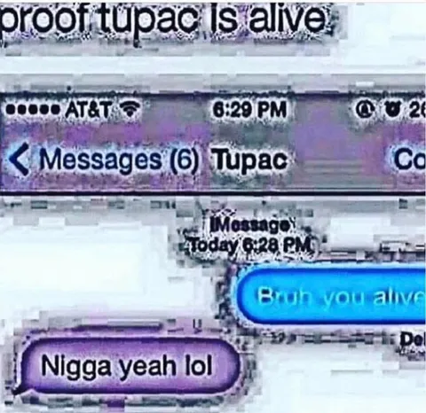 Tupac Is Alive Text Message