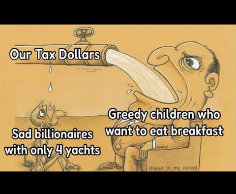 Tax Dollars for Greedy Children