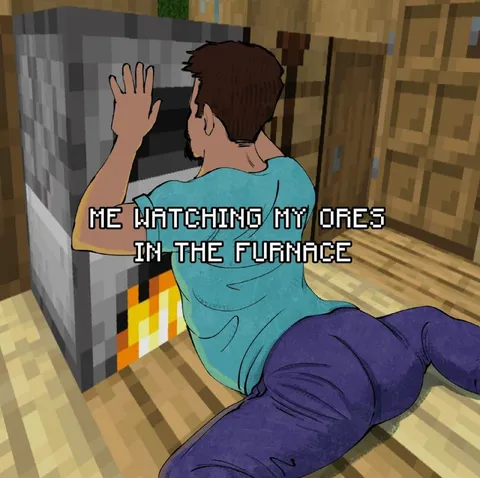 Watching Ores in the Furnace