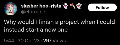 Why Finish When You Can Start