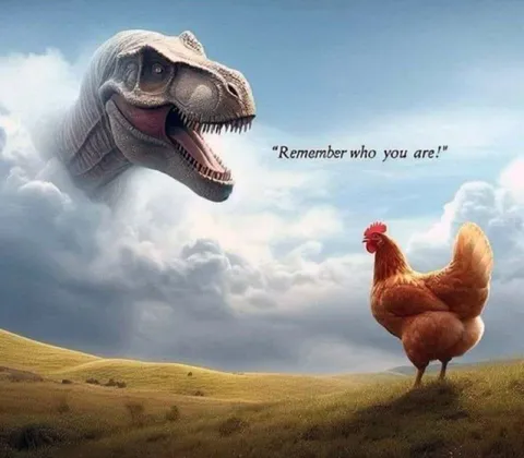 Dinosaur Reminds Chicken Who She Is