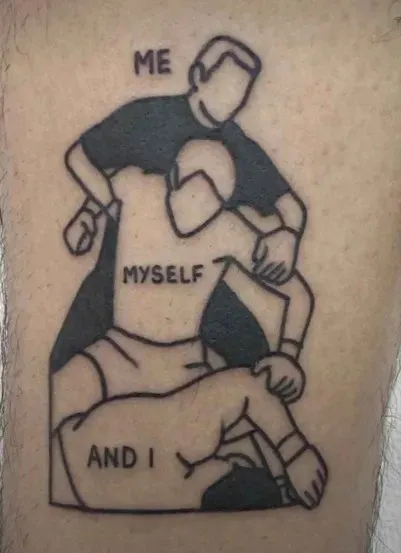Me, Myself and I Tattoo