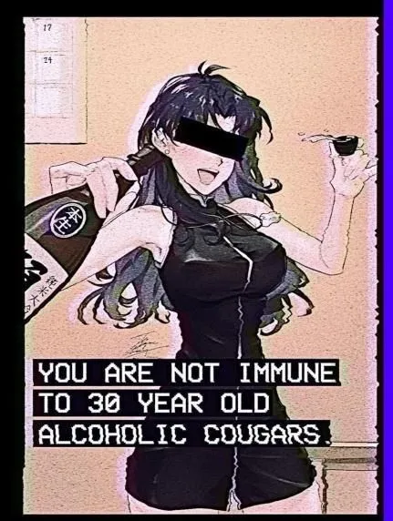 30-Year-Old Alcoholic Cougars
