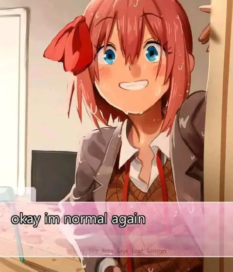 Okay, I'm Normal Again