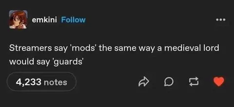 Streamers Say Mods Like Guards