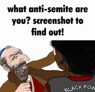 What Anti-Semite Are You?