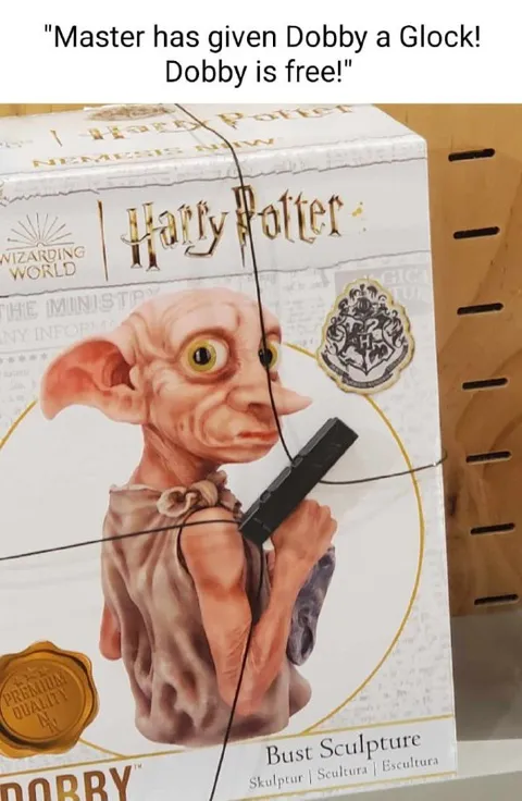 Dobby Gets a Glock