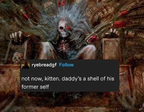 Daddy’s a Shell of His Former Self