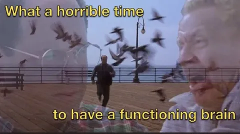 Horrible Time to Think