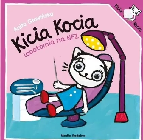 Kicia Kocia: Lobotomia na NFZ