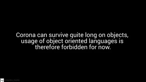 Corona Bans Object-Oriented Programming