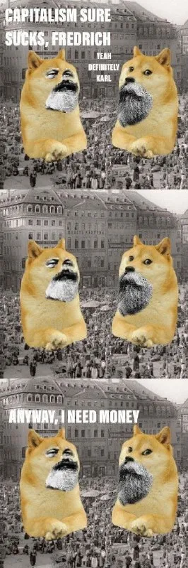 Capitalism Sucks, I Need Money
