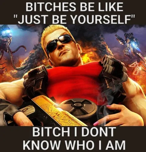 Bitches Be Like Just Be Yourself