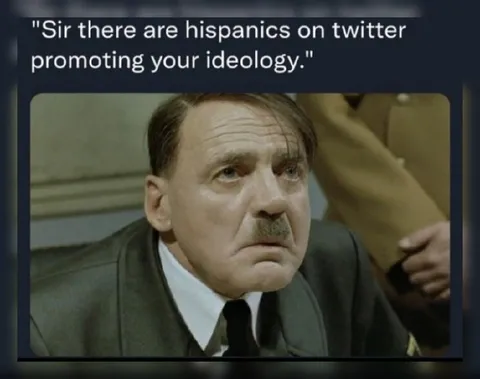 Hitler Hears Hispanics on Twitter