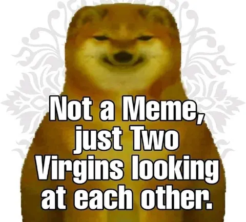 Two Virgins Looking at Each Other