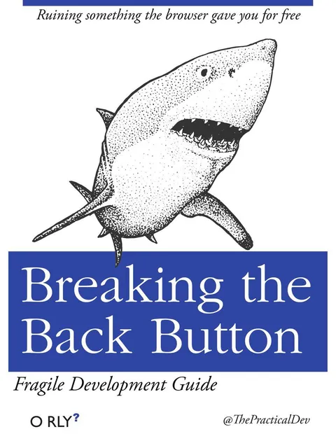 Breaking the Back Button