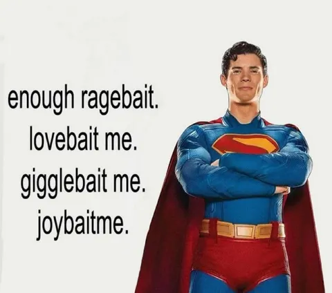 Superman Says Enough Ragebait