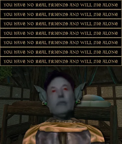 You Have No Real Friends