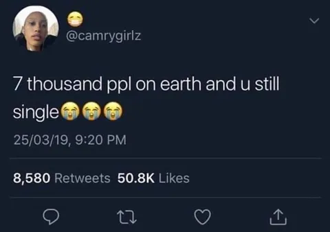 Seven Thousand People and Still Single