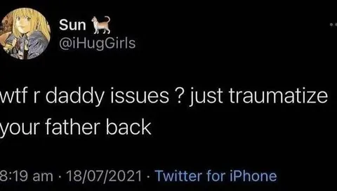 Traumatize Your Father Back