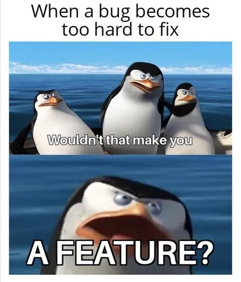 When a Bug Becomes a Feature