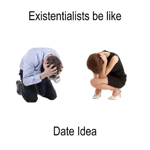 Existentialists Date Idea