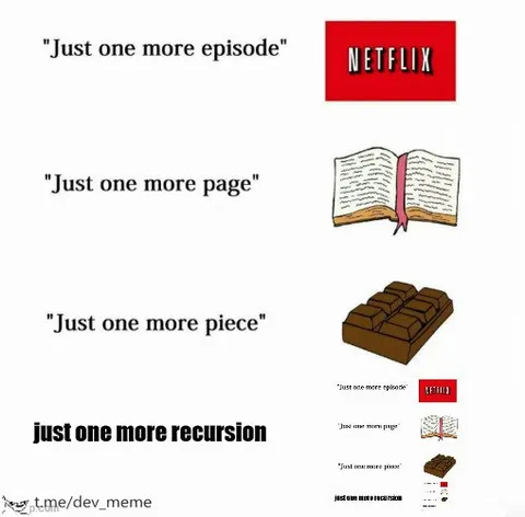 Just One More Recursion