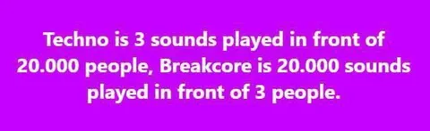Techno Versus Breakcore