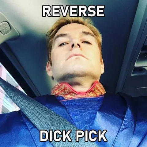 Reverse Dick Pick