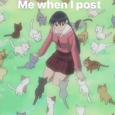Me When I Post Cat Content