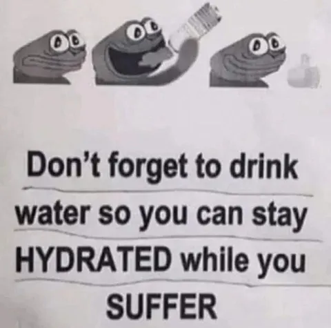 Stay Hydrated While You Suffer