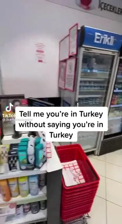 Tell Me You’re in Turkey