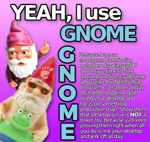 Yeah, I Use GNOME