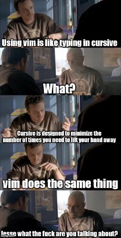 Vim Is Like Cursive