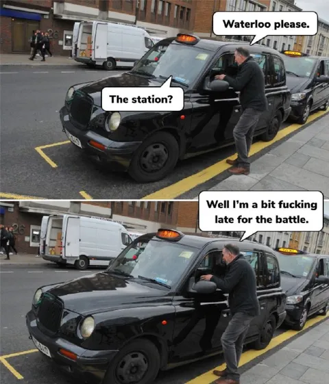 Late for the Battle Taxi