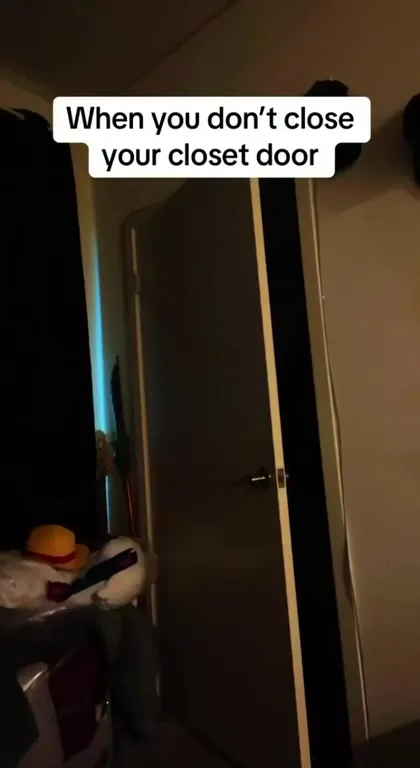 When You Don’t Close Your Closet Door